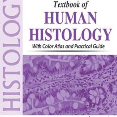 [Get] PDF 📗 Inderbir Singh's Textbook of Human Histology: With Color Atlas and Pract