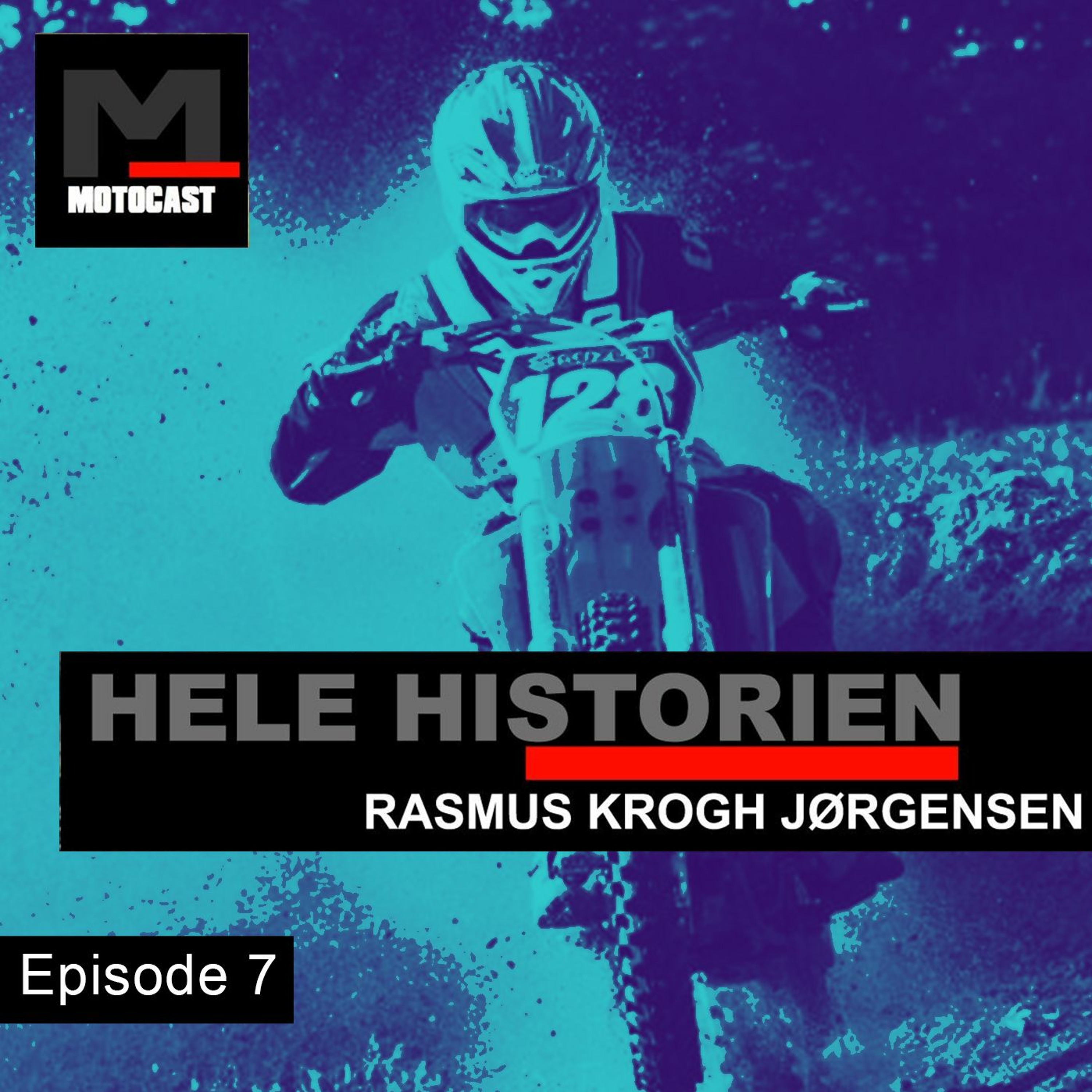 Hele Historien #07 - "Jeg vil gøre alt"