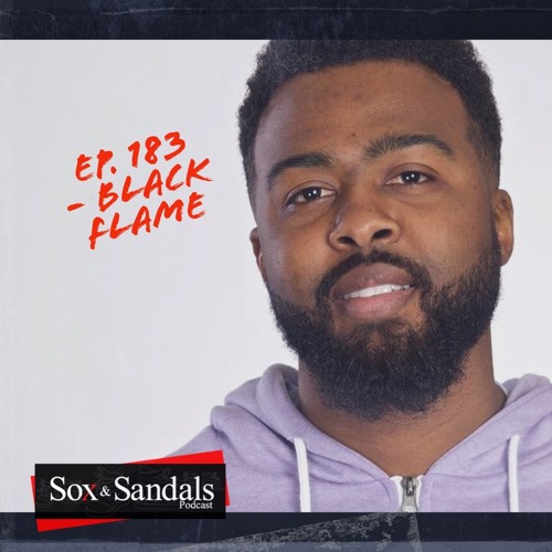 Stream episode Ep. 183 Black Flame Emanuel Solomon by Sox and