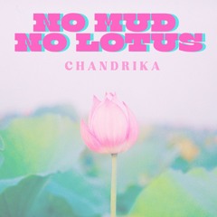 Like A Lotus Growing Out Of The Mud demo