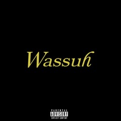 Wassuh (prod. ICYTWAT)