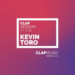 Clap Sessions 038 - Kevin Toro