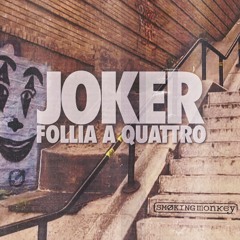 Joker Follia a Quattro