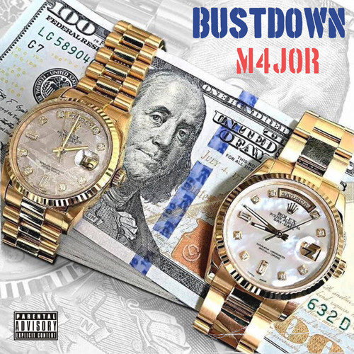 M4JOR - "BustDown" Ft. Brysant Tyb (Prod. Jay GP Bangz)