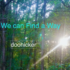 We can Find a Way I