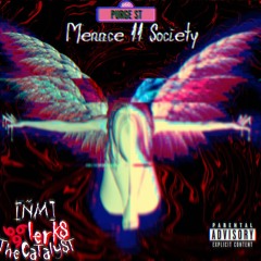 Menace ll society (Ft. TheCatalyst & 6lerks) (Prod. TOXIC)