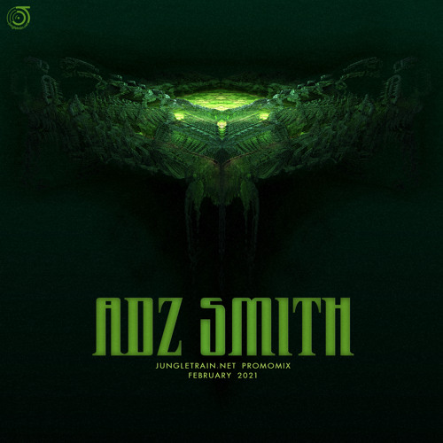 Adz Smith - jungletrain.net promomix february 2021