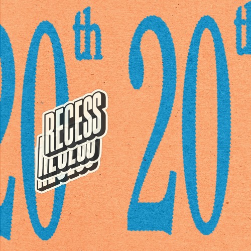 RECESS Block Party • 20.07.21