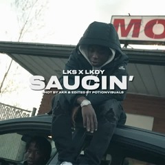 LKS - Saucin' feat. LKDY