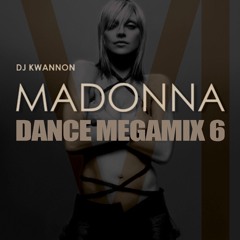 MADONNA DANCE MEGAMIX 6 (KWANNON 2023)