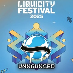 UNNØUNCED – Liquicity Festival 2025 – DJ Contest