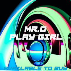 Mr.O - Play Girl