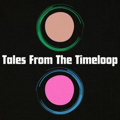 TALES FROM THE TIMELOOP #06 by Christopher Ivor
