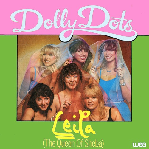 Dolly Dots - Leila (The Queen Of Sheba) (Intended Extended Version)