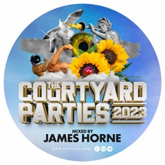 James Horne - Courtyard Party Mix 2023