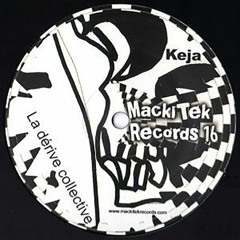MackiTek Records 16 - Keja - La Dérive Collective