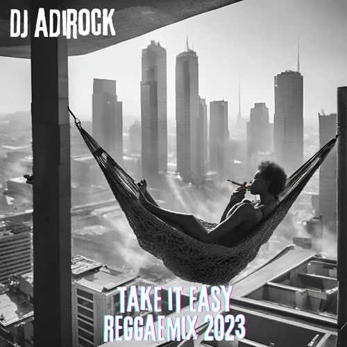 Take it easy ReggaeMix