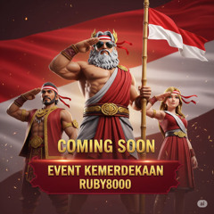 RUBY8000 - Event Kemerdekaan RI dari RUBY8000 Paling Cuan!