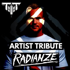 TTT Hardstyle Everyday | Artist Tribute | Radianze