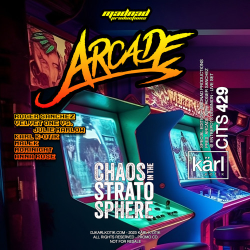 CITS 429 - MadNad Productions pres. ARCADE with Roger Sanchez @ Entrepôts Dominion - Live Set