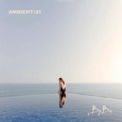 Ambient Session Vol.21
