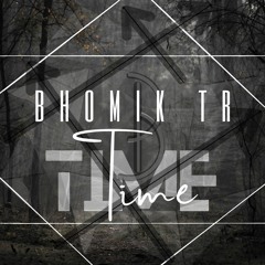 Time - Bhomik Tr