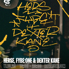 Herse, Fybe & Dexter Kane - Aaja Channel 1 - 11 10 25