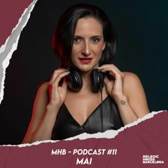 Mai - MHB Podcast #11
