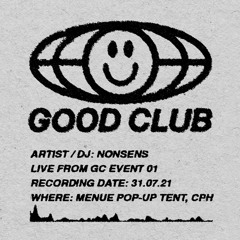 GOOD CLUB | NONSENS LIVE SET 2021