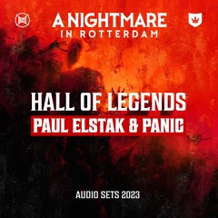 Paul Elstak & Panic | A Nightmare in Rotterdam 2023 | Hall of Legends