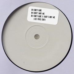 Can’t Hide X That's Not Me (SET PACE EDIT) - FREE DL