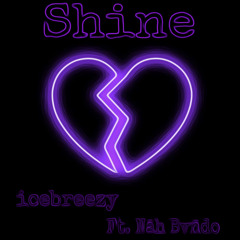 Shine (feat.Nãh Bvñdø)