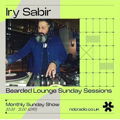Bearded Lounge Sunday Sessions #28 by Iry Sabir 250824