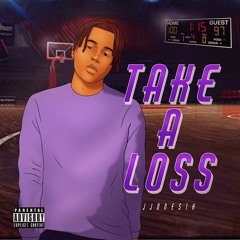 JJones1k - Take A Loss