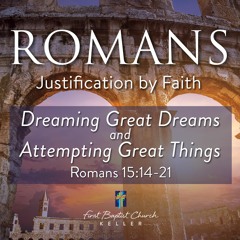 Dreaming Great Dreams And Attempting Great Things 05-07-23