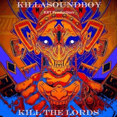 Kill the Lords (Darkwave/Dubstep)