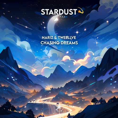 Nariz & Tweellve - Chasing Dreams