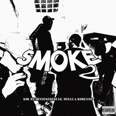 RIK - Smoke 2 Ft. Denzelthreal, Velaz & Koreano (prod. Frost & Lipe)