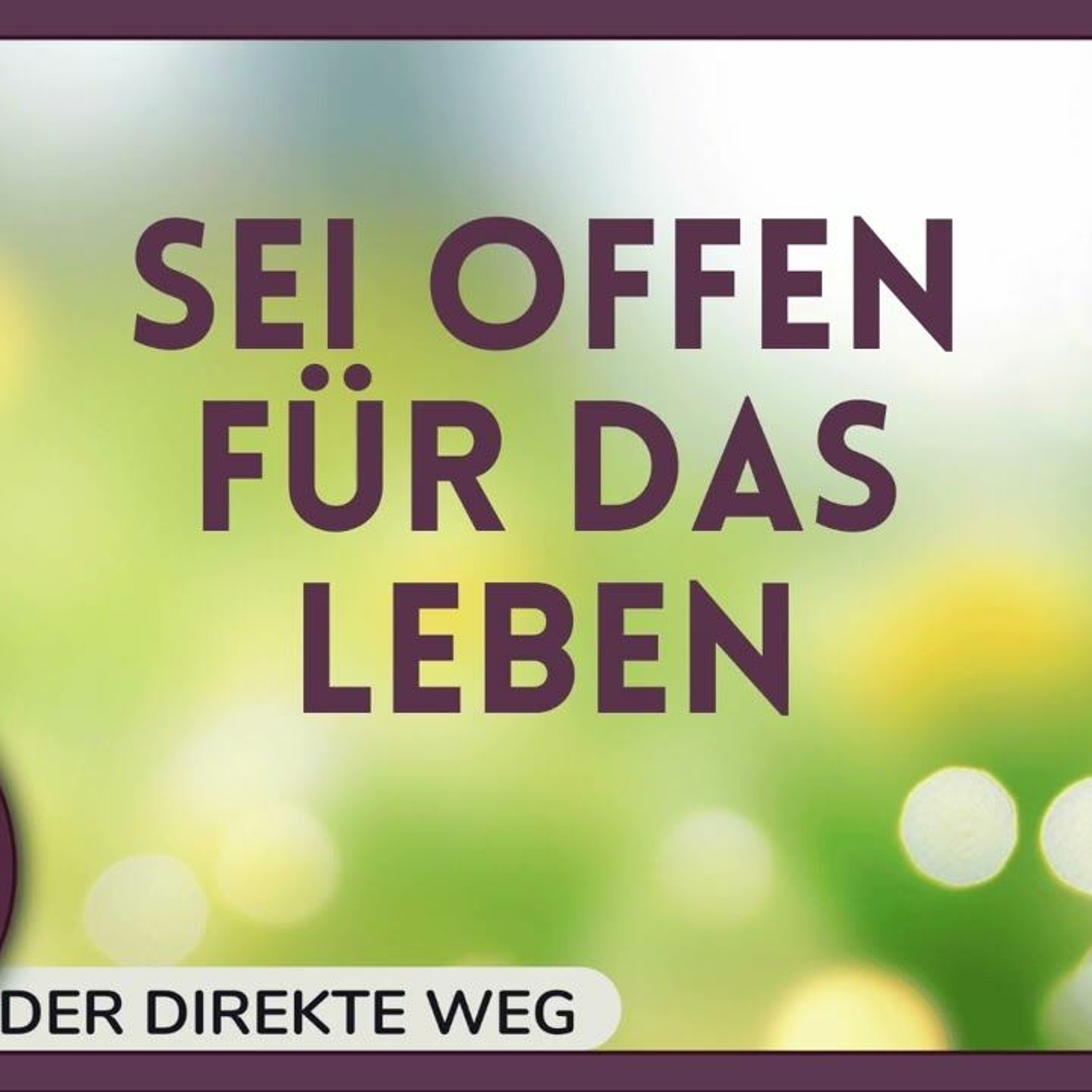 Gottfried Sumser - DER DIREKTE WEG - Ein Kurs in Wundern