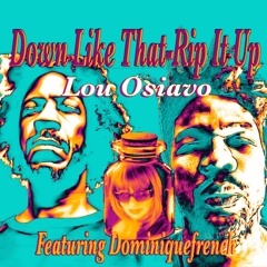 Down Like That - Rip It Up Feat. Dominique French