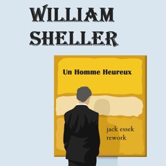William Sheller - Un Homme Heureux (Jack Essek Rework)
