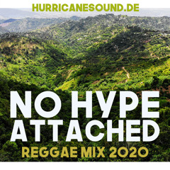 Reggae Mix 2020:  No Hype Attached