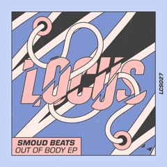Smoud Beats - Out Of Body EP (LCS027)