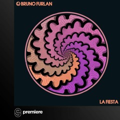 Premiere: Bruno Furlan - La Fiesta - Hot Creations