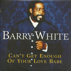 Barry White - Can't Get Enough Of Your Love - Beekool Beat