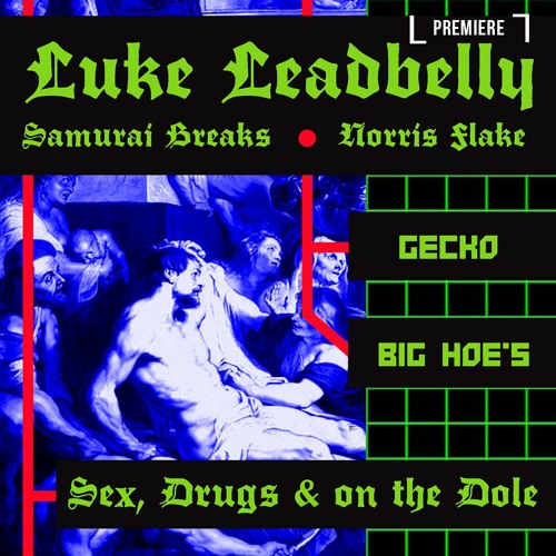 Luke Leadbelly & Samurai Breaks - Gecko (Das Booty)