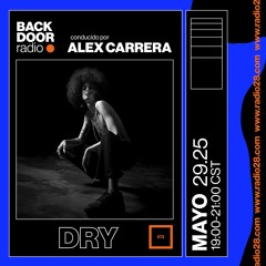 Backdoor Radio c/ Alex Carrera + Dry @Radio28 (29 De Mayo, 2025)