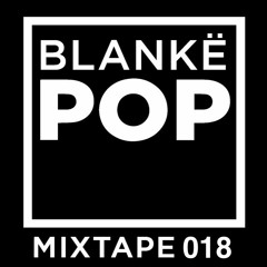 Blankë POP mixtape 018 - Jack Hardmën