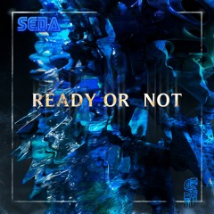 Ready Or Not