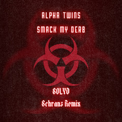Smack My Derb (SOLYD Schranz remix) [FREE DL]